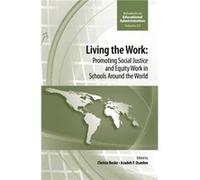 Living the work Azadeh F Osanloo, Christa Boske (Auteur)