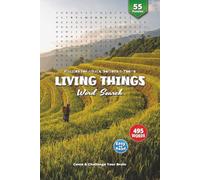 Living Things Word Search Puzzle Book: Engaging Word Searches Featuring Animals, Plants, Insects & More | 6x9 Inches, 110 Pages | Over 50 Fun Puzzles ... for Holidays, Vacations & Relaxing Free Time!