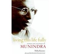 Living This Life Fully by Mirka Knaster