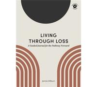 Living Through Loss by Janine Wilburn Janine Wilburn (Auteur)