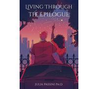 Living Through the Epilogue - Julia Passini - Julia Passini - ebook (ePub) - Livre