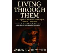 Living Through Them: The Tragedy of Vicarious Parenting in a Broken Generation