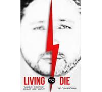 Living To Die: "Based On The Life Of America's Most Wanted Edward 'lucky' Mathis