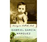 Living to Tell the Tale by Gabriel Garcia Marquez & Translated by Edith Grossman Edith Grossman, Gabriel Garcia Marquez (Auteur)