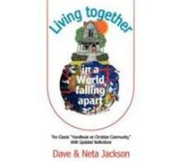 Living Together in a World Falling Apart Jackson, Dave, Jackson, Neta (Auteur)