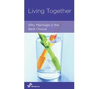 Living Together: Why Marriage Is the Best Choice