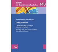 Living Tradition: Continuity and Change As Challenges to Churches and Theologies