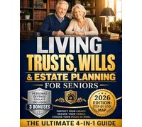 Living Trusts, Wills & Estate Planning for Seniors - The Ultimate 4-in-1 Guide: Avoid Probate, Stop Chaos & Shield Assets from LTC Costs. Protect Your ... with the Step-by-Step Personal Defense Map.
