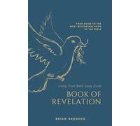 Living Truth Bible Study Guide - Book of Revelation