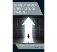 Living up to Your School Mission Statement by Alan C. Jones Alan C. Jones (Auteur)