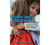 Living Well Together Educator Accounts of Doing Anti-Bias Work for and with Young Children - Joy Dangora Erickson - SUNY Press - ebook (ePub) - Livre