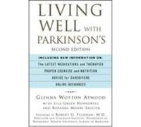 Living Well with Parkinson's Atwood, Glenna Wotton, Hunnewell, Lila Green, Saucier, Roxanne Moore (Auteur)