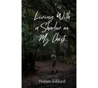 Living With A Shadow On My Chest