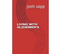 LIVING WITH ALZHEIMER’S