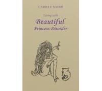 Living with Beautiful Princess Disorder
