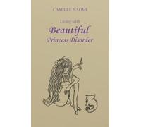 Living With Beautiful Princess Disorder