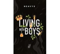 Living with boys: La romance contemporaine Young Adult qui a séduit 8 millions de lecteurs sur Wattpad