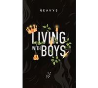 Living with boys: La romance contemporaine Young Adult qui a séduit 8 millions de lecteurs sur Wattpad