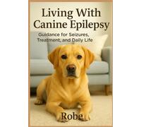 Living With Canine Epilepsy: An Evidence-Based Guide to Seizures, Treatment, and Daily Life in the U.S.