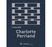 Living With Charlotte Perriand