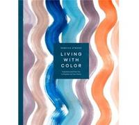 Living with Color by Rebecca Atwood Unknown (Auteur)