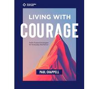 Living with Courage: Faith-Fueled Strategies for Everyday Resilience (Study Guide)
