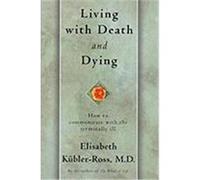Living with Death and Dying