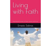 Living with Faith: Inspirational stories of hope, peace and love.