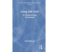 Living With Grief: A Compassionate Companion