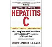 Living With Hepatitis C, Living With Series Gregory T. Everson (Auteur)