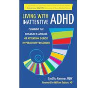 Living with Inattentive ADHD by Cynthia Hammer Cynthia Hammer (Auteur)