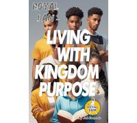 Living with kingdom Purpose