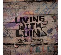 Living with Lions - Dude Manor