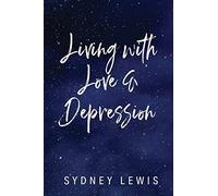 Living With Love & Depression