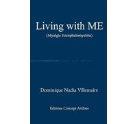 Living with ME (Myalgic Encephalomyelitis)