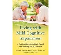 Living with Mild Cognitive Impairment by Nicole D Anderson Paperback Book Nicole D Anderson, Kelly J Murphy, Angela K Troyer (Auteur)