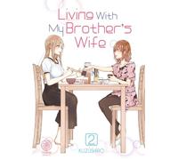 Living With My Brother's Wife - Tome 02