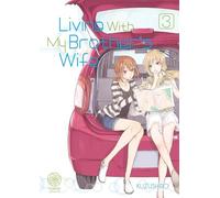 Living with my brother's wife - Tome 03