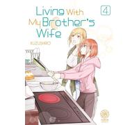 Living with my brother's wife - Tome 04