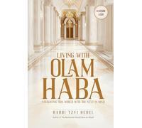 Living with Olam Haba