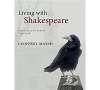 Living with Shakespeare by Geoffrey Marsh Geoffrey Marsh (Auteur)