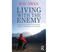 Living with the Enemy by Owen Ray Herefordshire NHS Primary Care Trust UK Paperback Book Ray Owen (Auteur)