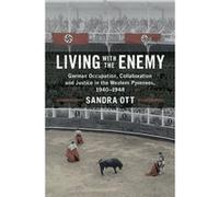Living With The Enemy Sandra University Of Nevada Ott, Reno (Auteur)