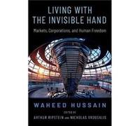 Living with the Invisible Hand - Hussain Waheed Associate Professor of Philosophy Associate Professor of Philosophy University of Toronto - Oxford Univers Hussain Waheed Associate Professor of Philoso