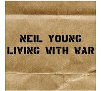 Neil Young – Living With War – CD – Neuf