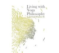 living with yoga philosophy: five steps of contemplation toward well-being