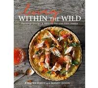 Living Within the Wild by Mandy Dixon Mandy Dixon (Auteur)
