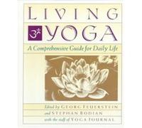 Living Yoga by Stephan Bodian Georg Feuerstein (Auteur)