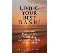 Living your Best D.A.S.H.