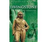 Livingstone - Marie-Claude Mosimann-Barbier - Ellipses - broché - Biographie